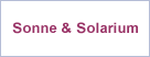 Sonne & Solarium